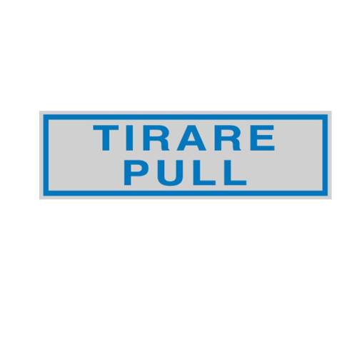 Targhetta adesiva - TIRARE PULL -...